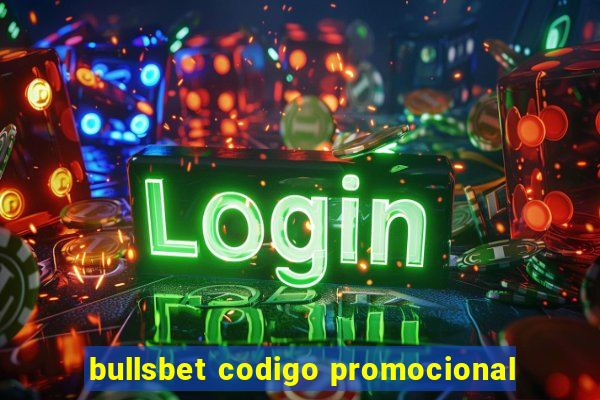 bullsbet codigo promocional